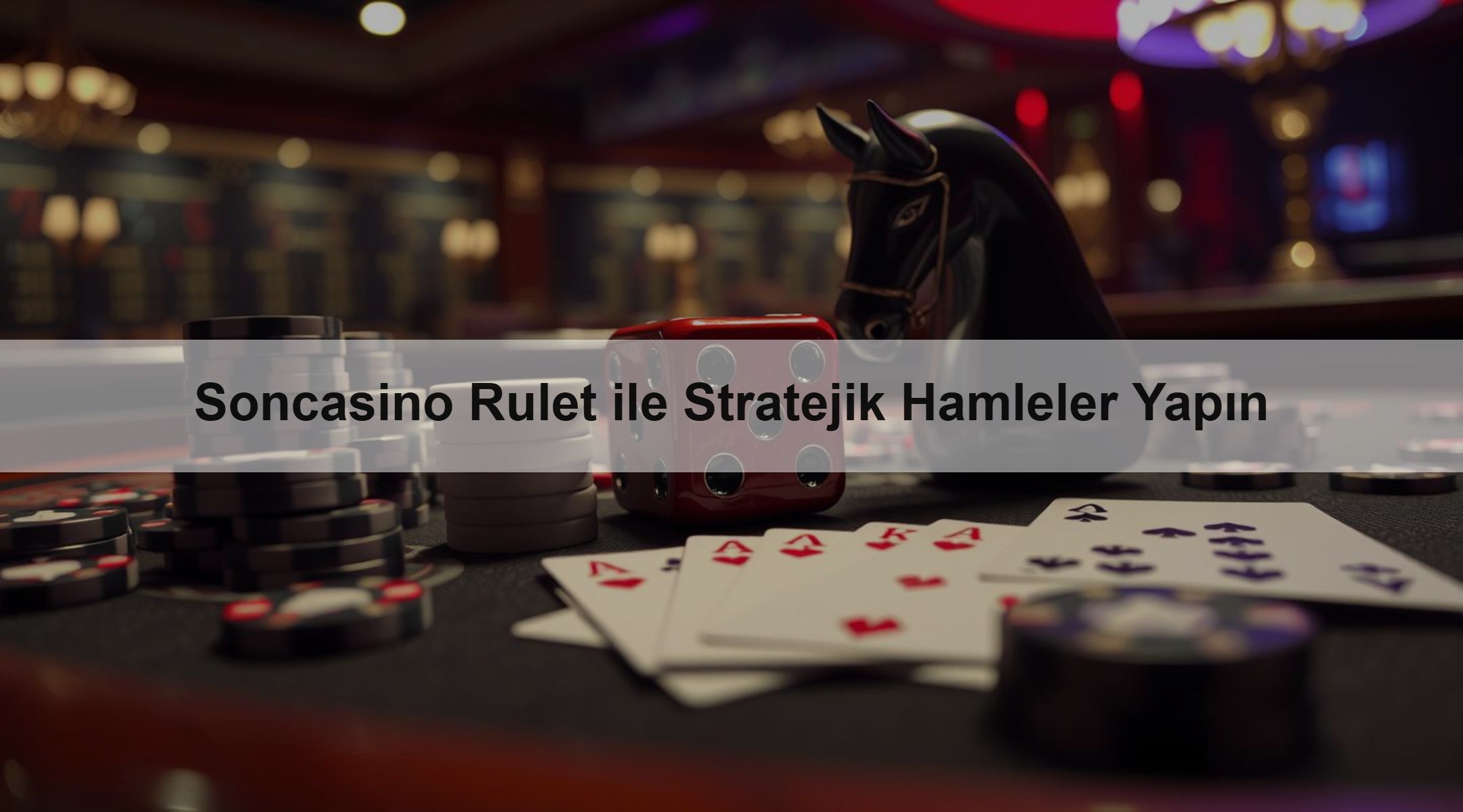 Soncasino Rulet ile Stratejik Hamleler Yapın